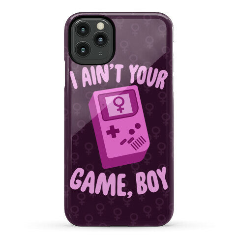 I Ain't Your Game, Boy Phone Case